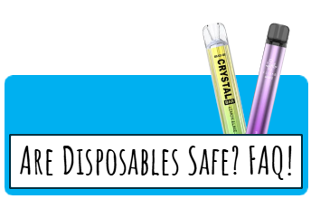 Are disposable vapes safe_